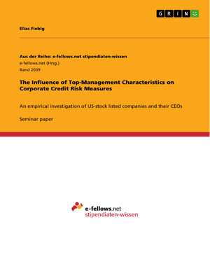 cover image of The Influence of Top-Management Characteristics on Corporate Credit Risk Measures